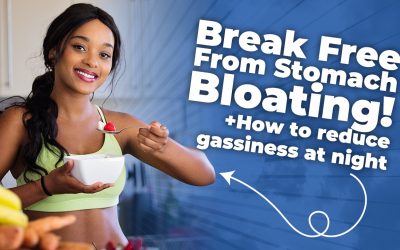 Break Free From Stomach Bloating! (Plus How To Reduce Gassiness At Night)