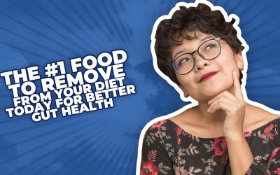 The #1 Food To Remove From Your Diet TODAY For Better Gut Health